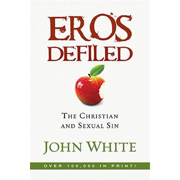 Pre-Owned Eros Defiled: The Christian and Sexual Sin (Paperback) 0877847819 9780877847816