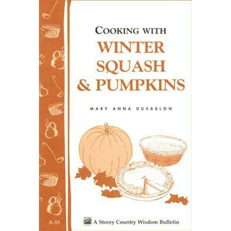 Cooking with Winter Squash & Pumpkins - eBook (Best Pumpkins For Cooking)