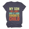thumbnail image 5 of SHITINN Women My Son In Law Is My Favorite Child Shirt Day T Shirts Mom Short Sleeve Tops Women's Clothes Womens Tops Short Sleeve Womens Summer Tops Casual, 5 of 5