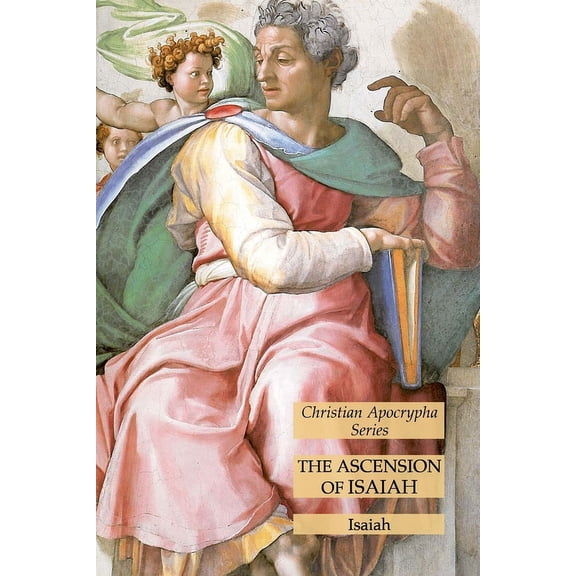 The Ascension of Isaiah (Paperback)