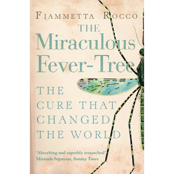 Pre-Owned The Miraculous Fever-Tree: Malaria, Medicine and the Cure that Changed the World (Paperback) 0006532357 9780006532354