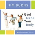 thumbnail image 1 of Pre-Owned God Made Your Body (Hardcover) by Jim Burns, 1 of 1