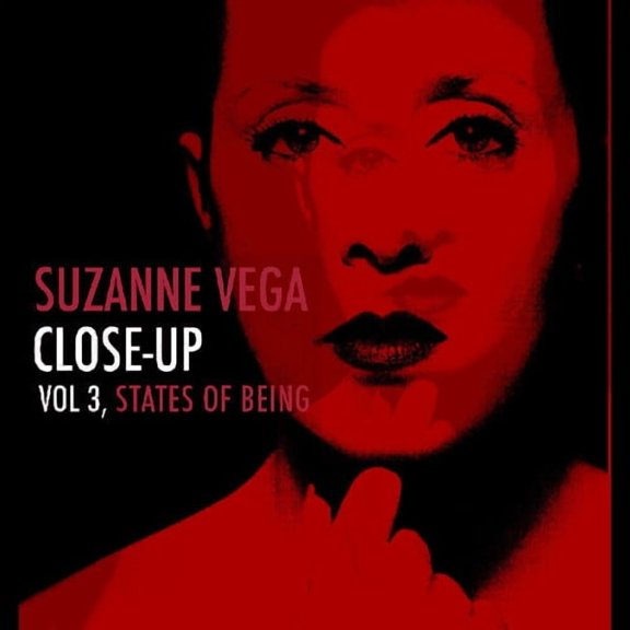 Suzanne Vega - Close Up Vol 3 States Of Be - Music & Performance - CD