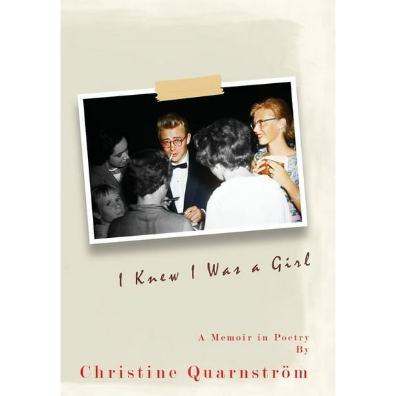 I Knew I Was a Girl: A Memoir in Poetry, (Hardcover)