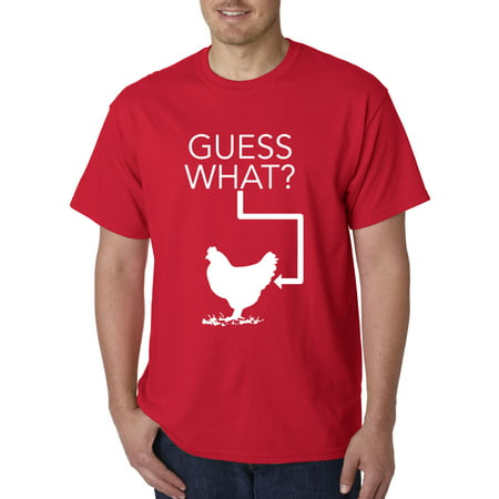 686 - Unisex T-Shirt Guess What? Chicken Butt Funny Humor Joke