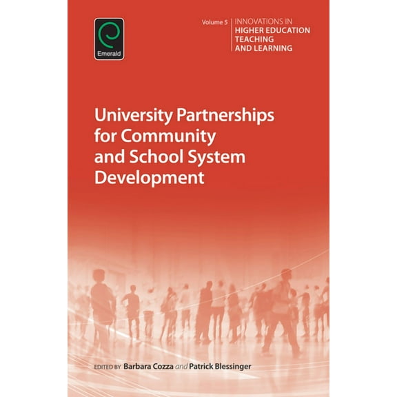 Innovations in Higher Education Teaching University Partnerships for Community and School System Development, Book 5, (Hardcover)