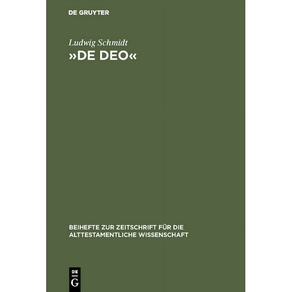 Beihefte Zur Zeitschrift Für die Alttestamentliche Wissensch: De Deo (Hardcover)