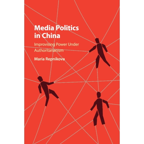 Media Politics in China, (Paperback)
