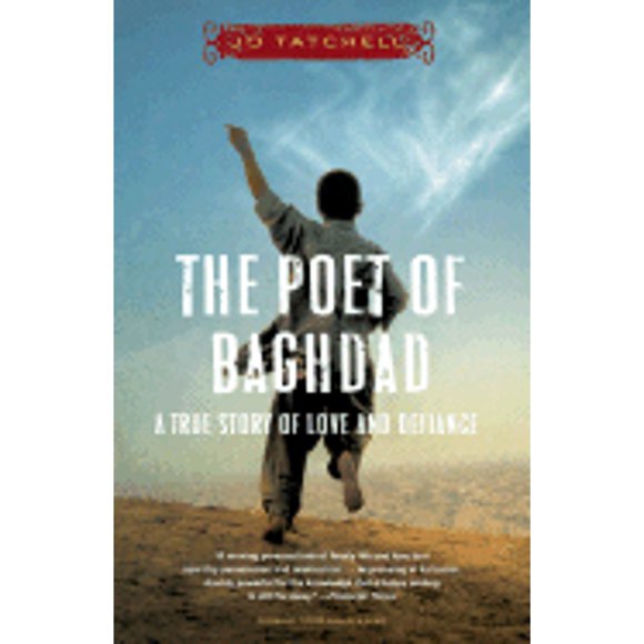 The Poet of Baghdad: A True Story of Love and Defiance (Pre-Owned Paperback 9780767926973) by Jo Tatchell