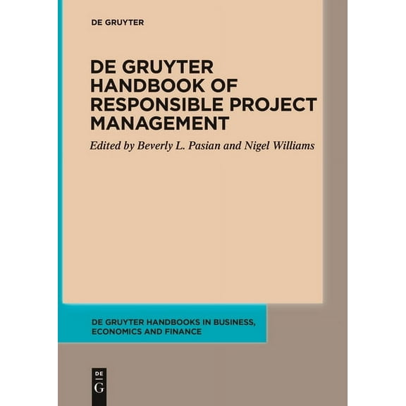 de Gruyter Handbooks in Business, Econom de Gruyter Handbook of Responsible Project Management, (Paperback)