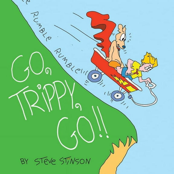 Go, Trippy, Go!, (Paperback)