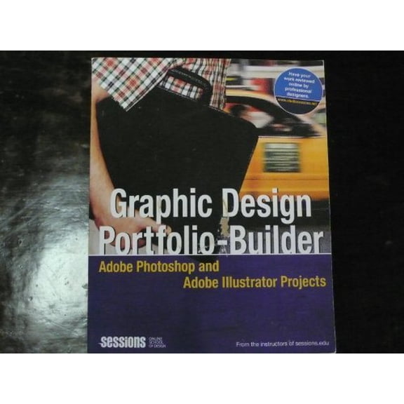 Pre-Owned Graphic Design Portfolio-Builder: Adobe Photoshop and Adobe Illustrator Projects, 9780321336583, 0321336585, Paperback,