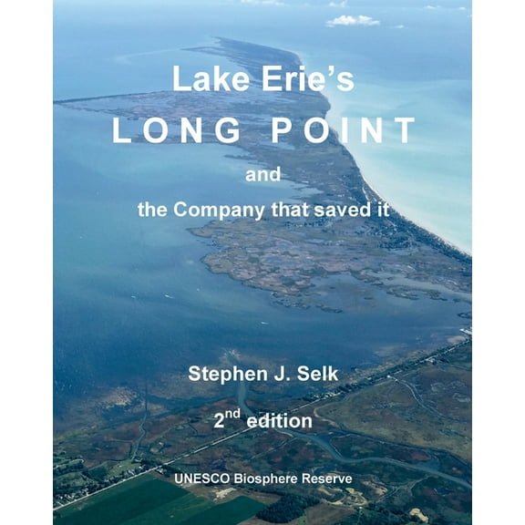 Lake Erie's Long Point and the Company that saved it, (Paperback)