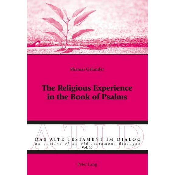 Das Alte Testament Im Dialog / An Outline of an Old Testamen: The Religious Experience in the Book of Psalms (Paperback)