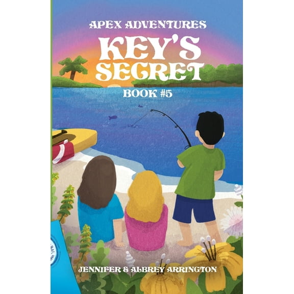 Apex Adventures Key's Secret: A children's adventure book, Book 5, (Paperback)