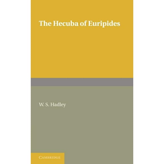 The Hecuba of Euripides, (Paperback)