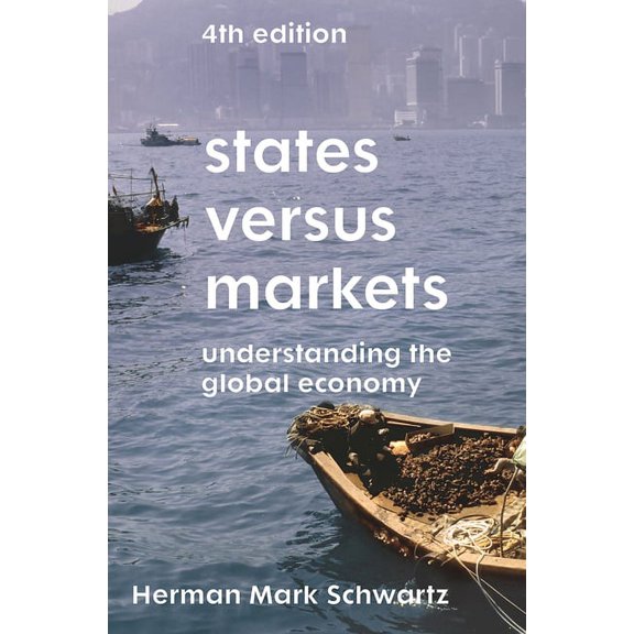 States Versus Markets: Understanding the Global Economy, (Paperback)