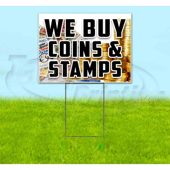 Brt We Buy Coins & Stamps (18" x 24") Yard Sign, Includes Metal Step Stake