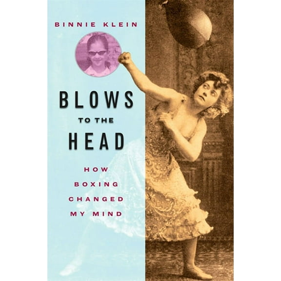 Excelsior Editions Blows to the Head: How Boxing Changed My Mind, (Paperback)