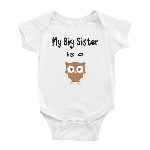 My Big Sister Is A Owl Funny Baby Bodysuit Boy Girl