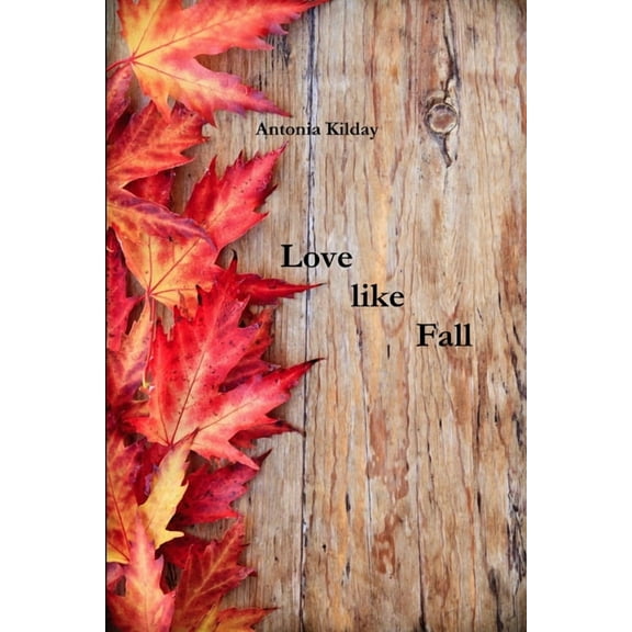 Love like Fall, (Paperback)