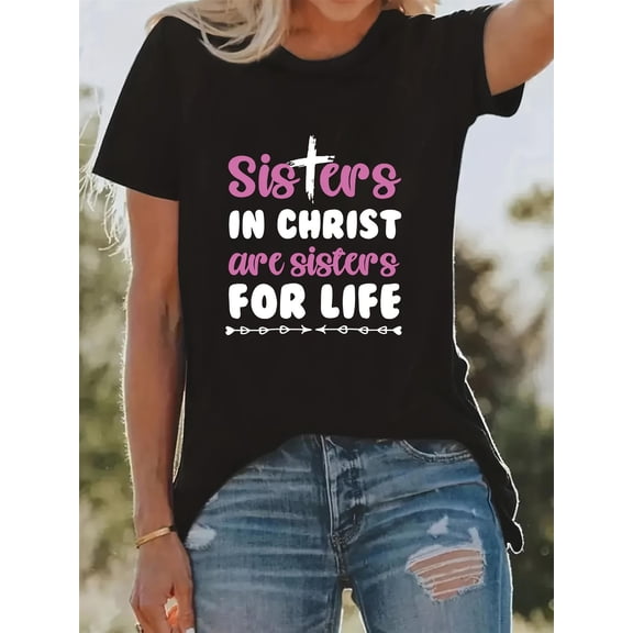Women's Casual Christian Sisters In Christ Religious Graphic T-Shirt