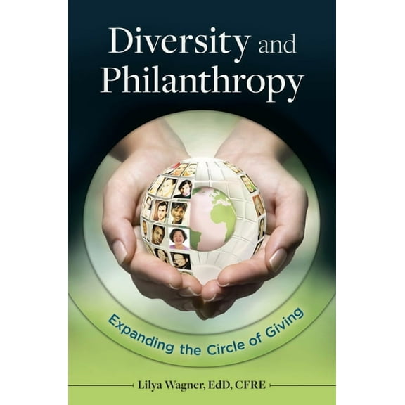 Diversity and Philanthropy: Expanding the Circle of Giving, (Hardcover)