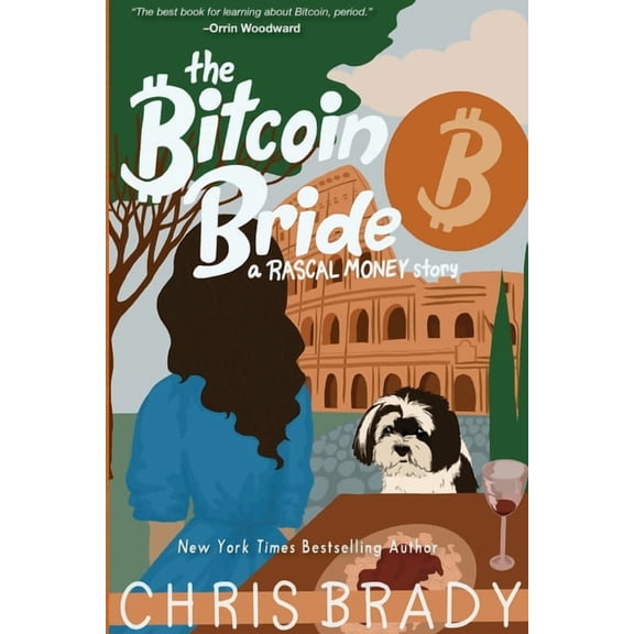 The Bitcoin Bride: A Rascal Money Story
