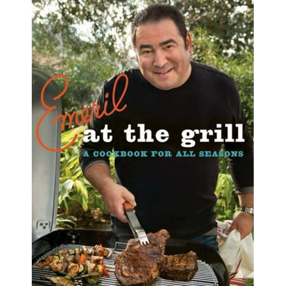 Pre-Owned Emeril at the Grill: A Cookbook for All Seasons (Emeril's), 9780061742743, Paperback, Illustrated edition