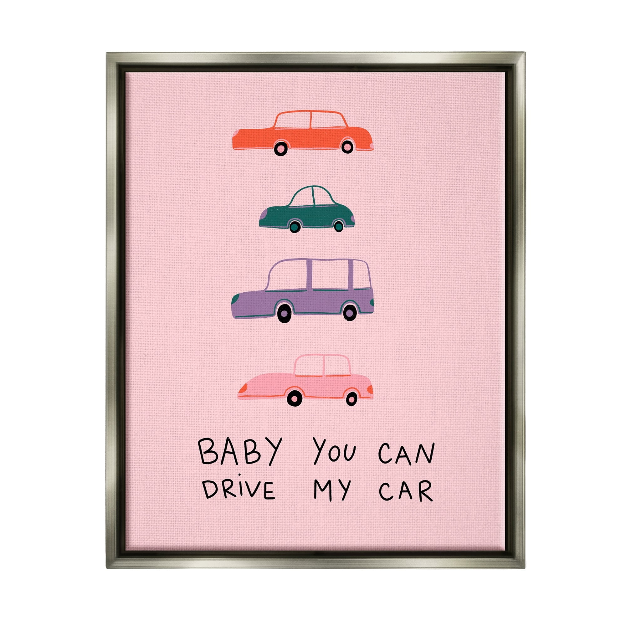 Stupell Industries Baby You Can Drive My Car Whimsical Song Lyrics Graphic Art Luster Gray Floating Framed Canvas Print Wall Art, Design by Dominika Godette