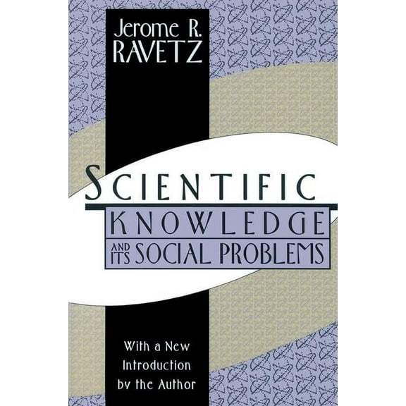 Scientific Knowledge and Its Social Problems, (Paperback)