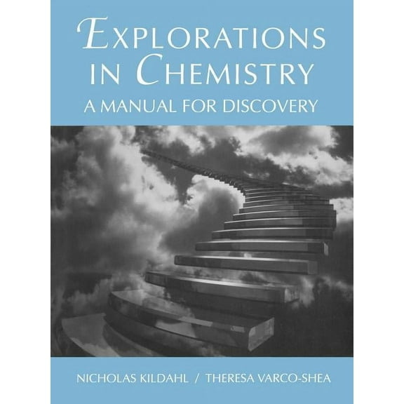 Explorations in Chemistry: A Manual for Discovery, (Paperback)