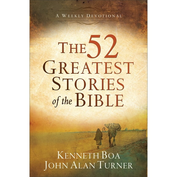 The 52 Greatest Stories of the Bible: A Weekly Devotional, (Paperback)