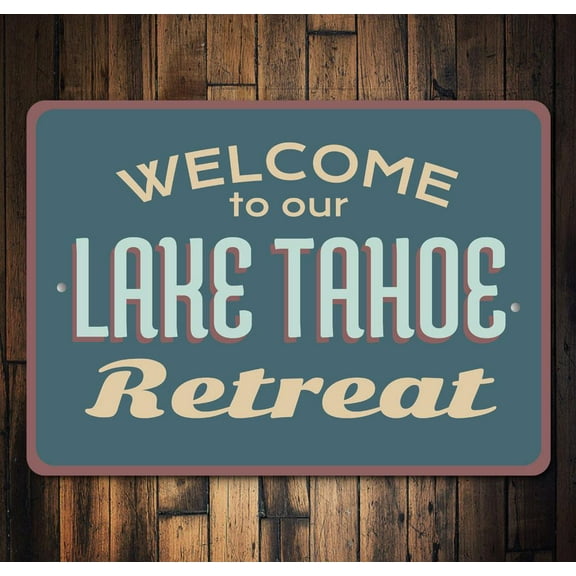 Lake Tahoe Retreat Novelty Decor, Metal Wall Sign - 10x14 Inches
