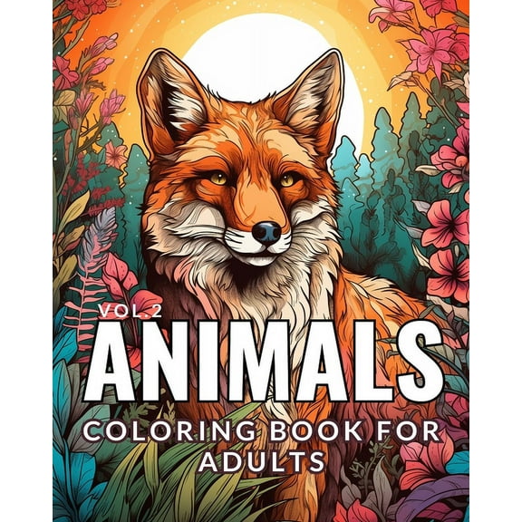 Animals - Coloring book for adults Vol.2: 50 Fabuleuses Raisons de l'Amour entre l'Homme et la Nature, (Paperback)