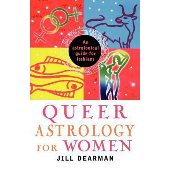 Pre-Owned Queer Astrology for Women: An Astrological Guide for Lesbians (Paperback) 0312199538 9780312199531