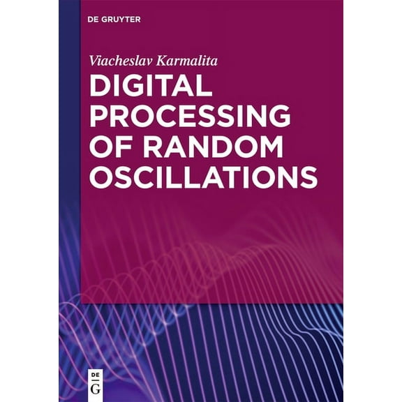Digital Processing of Random Oscillations, (Hardcover)