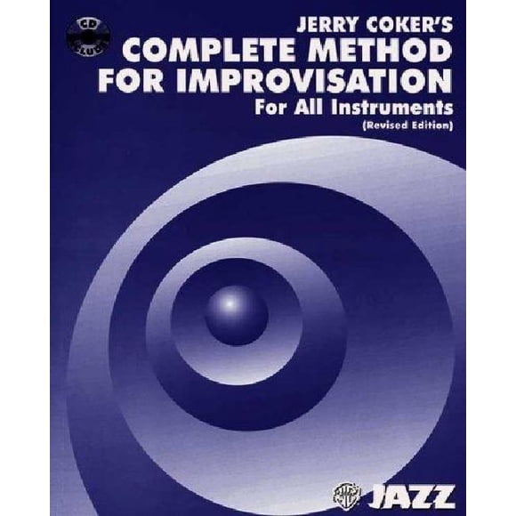 Jerry Cokers Complete Method for Improvisation By Coker, Jerry