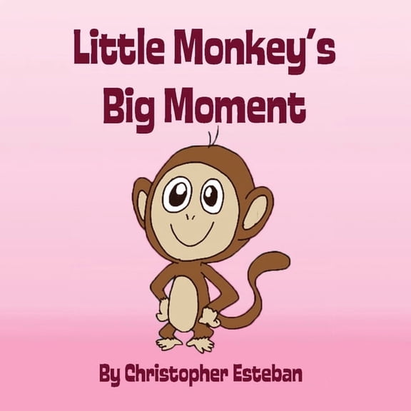 Little Monkey Little Monkey's Big Moment, Book 1, (Paperback)