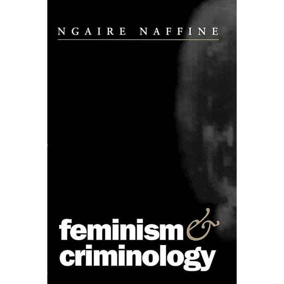 Feminism and Criminology, (Paperback)