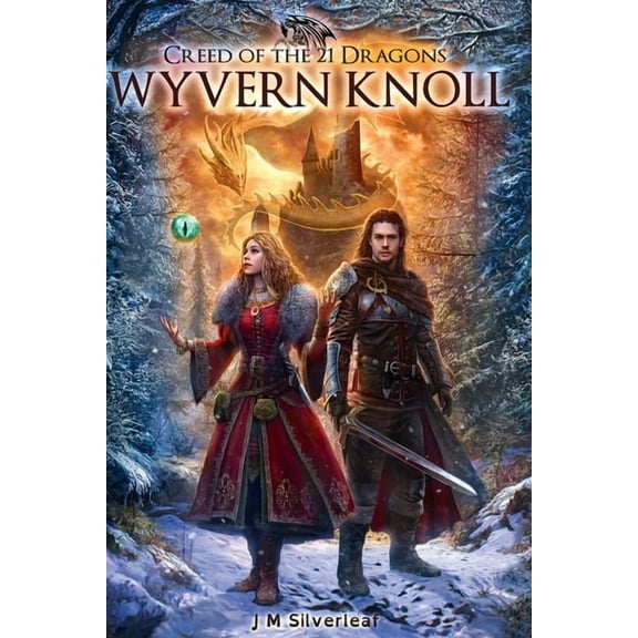 Creed of the 21 Dragons: Wyvern Knoll, (Paperback)