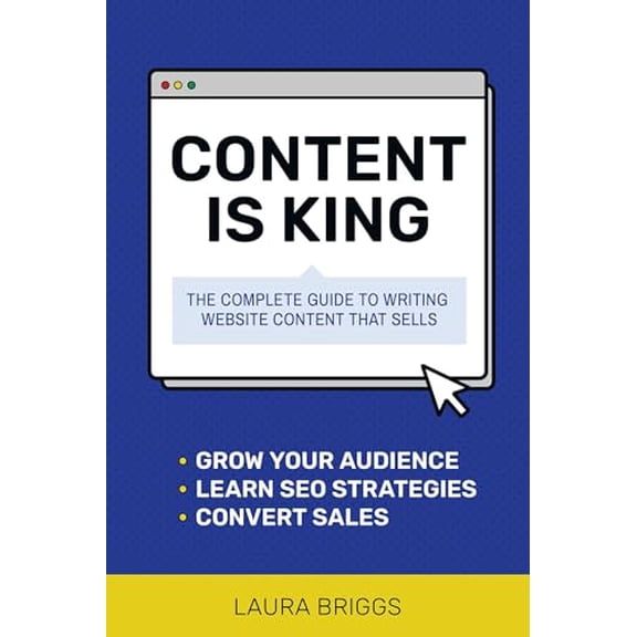 Pre-Owned Content Is King: The Complete Guide to Writing Website Content That Sells (Paperback) 1642011177 9781642011173