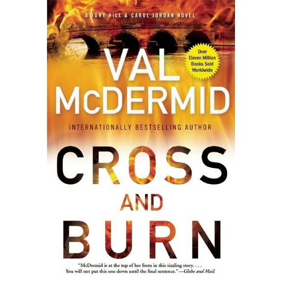 Tony Hill Novels Cross and Burn, Book 2, (Paperback)