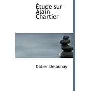 A Tude Sur Alain Chartier (Hardcover)