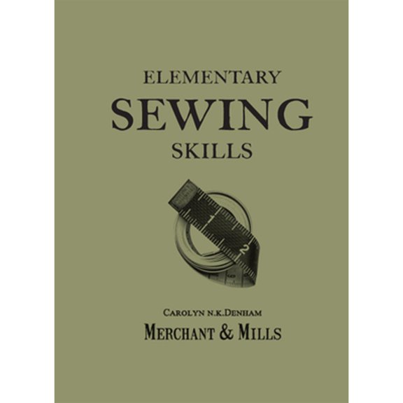 Pre-Owned Elementary Sewing Skills: Do It Once, Do It Well (Paperback) 1909397415 9781909397415