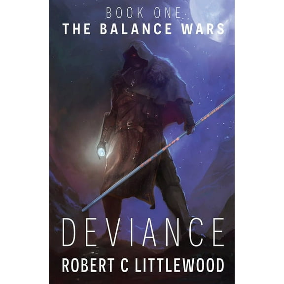 The Balance Wars Deviance, Book 1, (Paperback)