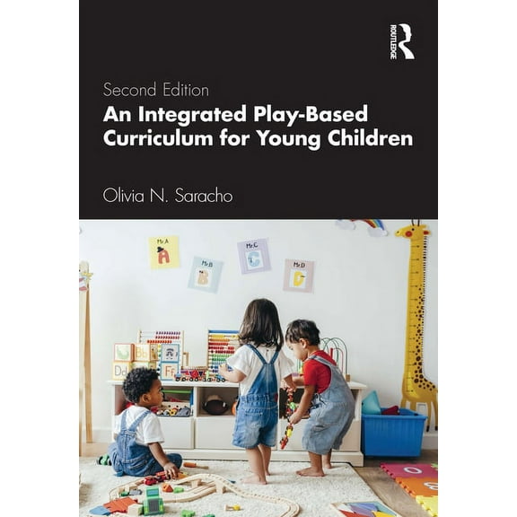 An Integrated Play-Based Curriculum for Young Children, (Paperback)