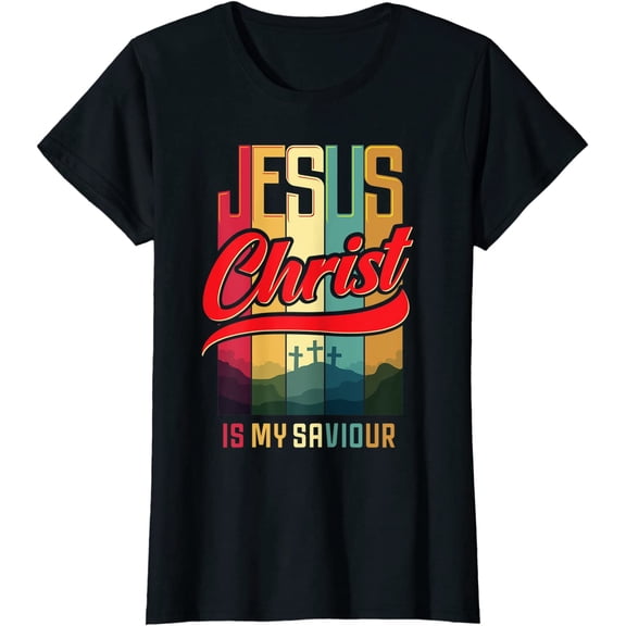 Jesus Christ is my Saviour Jesus is my Savior King & Lord T-Shirt