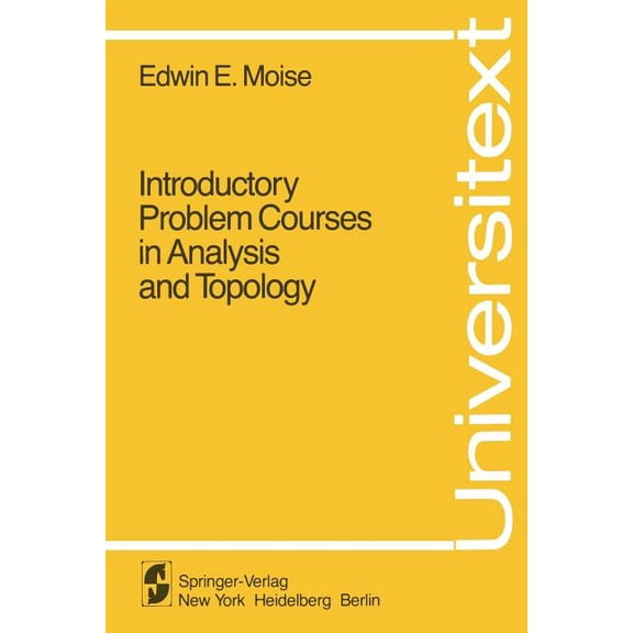 Universitext Introductory Problem Courses in Analysis and Topology, (Paperback)