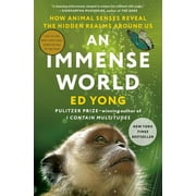 An Immense World : How Animal Senses Reveal the Hidden Realms Around Us (Hardcover)